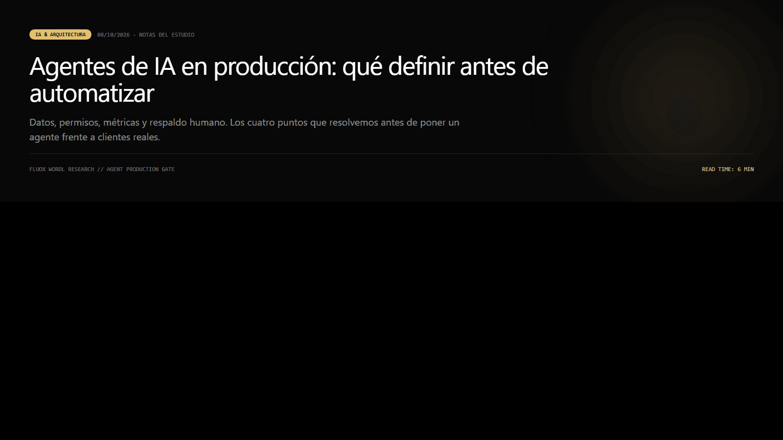 Agentes de IA en producción: qué definir antes de automatizar